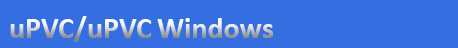 uPVC/uPVC Windows